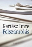 Kertész Imre: Felszámolás