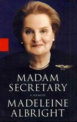 Madeleine Albright: Madam secretary
