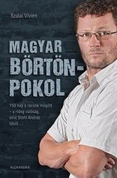 Szalai Vivien: Magyar börtönpokol