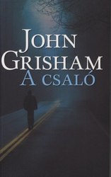 John Grisham: A csaló