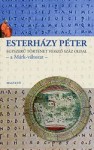Esterházy Péter: Egyszerű történet vessző száz oldal – a Márk-változat