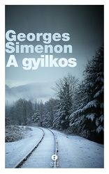 Georges Simenon: A gyilkos