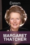 Margaret Thatcher: Életem