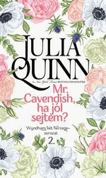 Julia Quinn: Mr. Cavendish, ha jól sejtem?