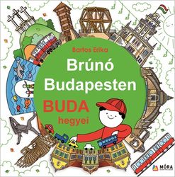 Bartos Erika: Buda hegyei (Brúnó Budapesten-sorozat, 2. rész)