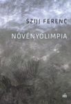Szijj Ferenc: Növényolimpia