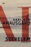 Karl Ove Knausgård: Szerelem - Harcom 2.