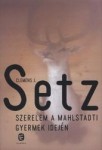 Clemens J.: Setz - Szerelem a mahlstadti gyerek idején
