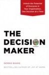 Dennis Bakke: The decision maker