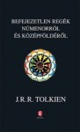 JRR Tolkien: Befejezetlen regék Númenorról és Középföldéről