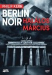 Philip Kerr: Berlin Noir - Halálos március