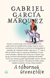 García Márquez, Gabriel: A tábornok útvesztője